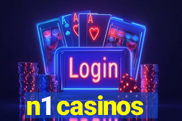 n1 casinos