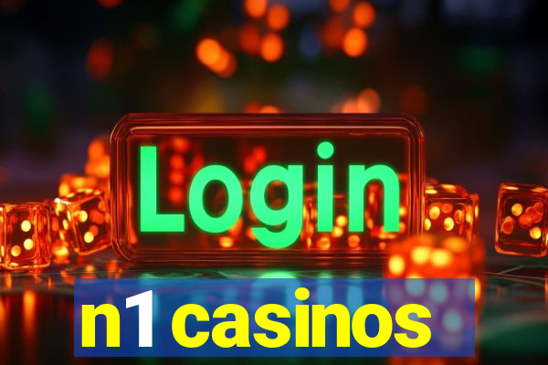 n1 casinos