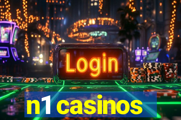 n1 casinos