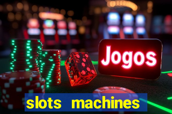 slots machines games free