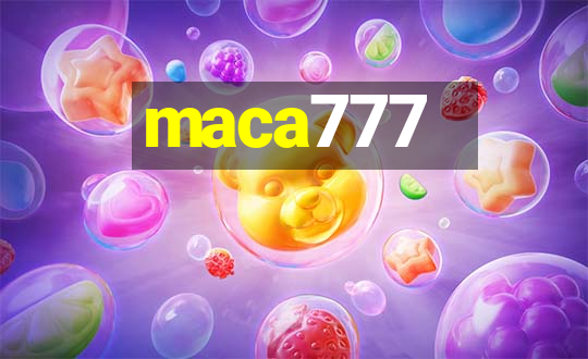 maca777