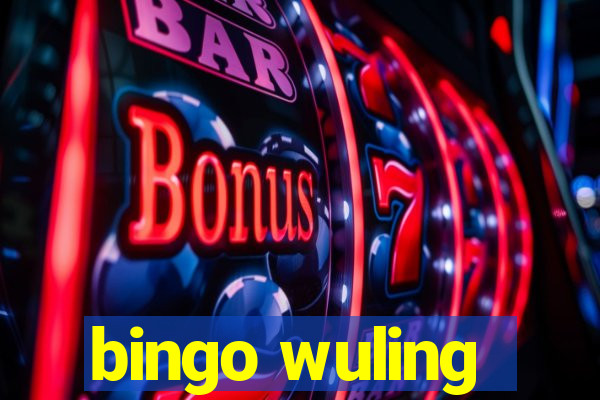 bingo wuling