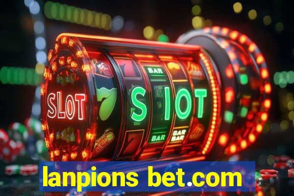 lanpions bet.com