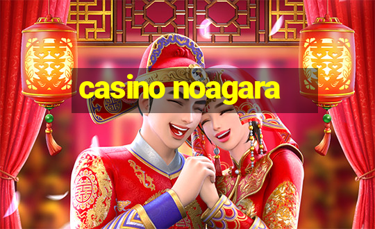 casino noagara