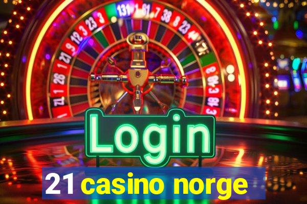 21 casino norge