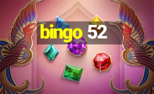 bingo 52