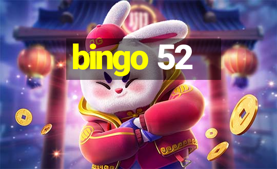 bingo 52