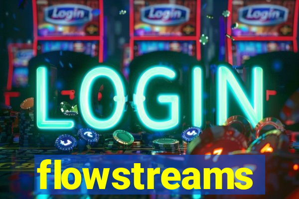 flowstreams