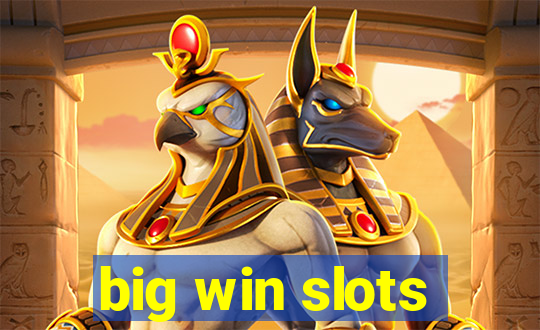 big win slots