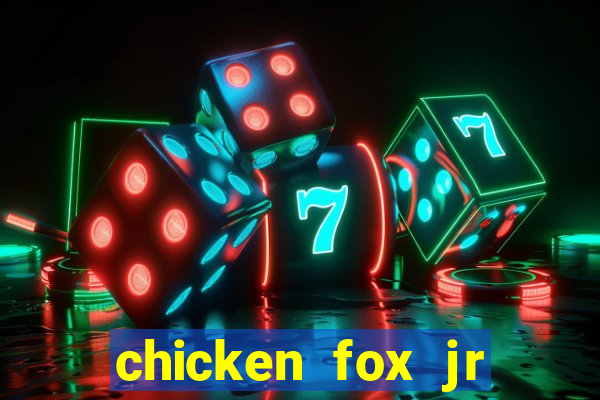 chicken fox jr slot game