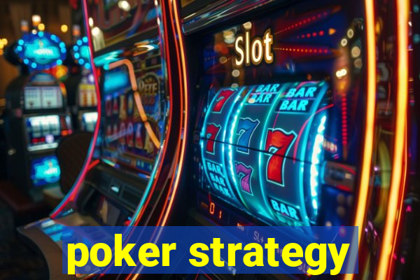 poker strategy