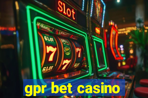 gpr bet casino