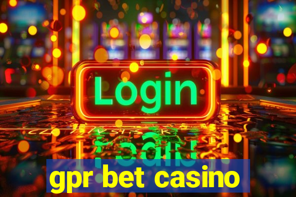 gpr bet casino