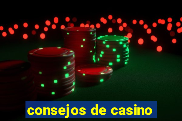 consejos de casino