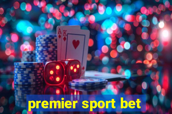 premier sport bet