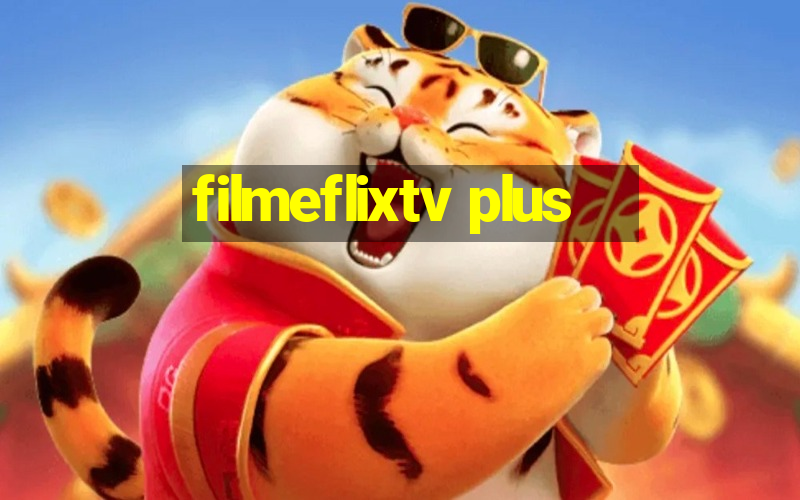 filmeflixtv plus