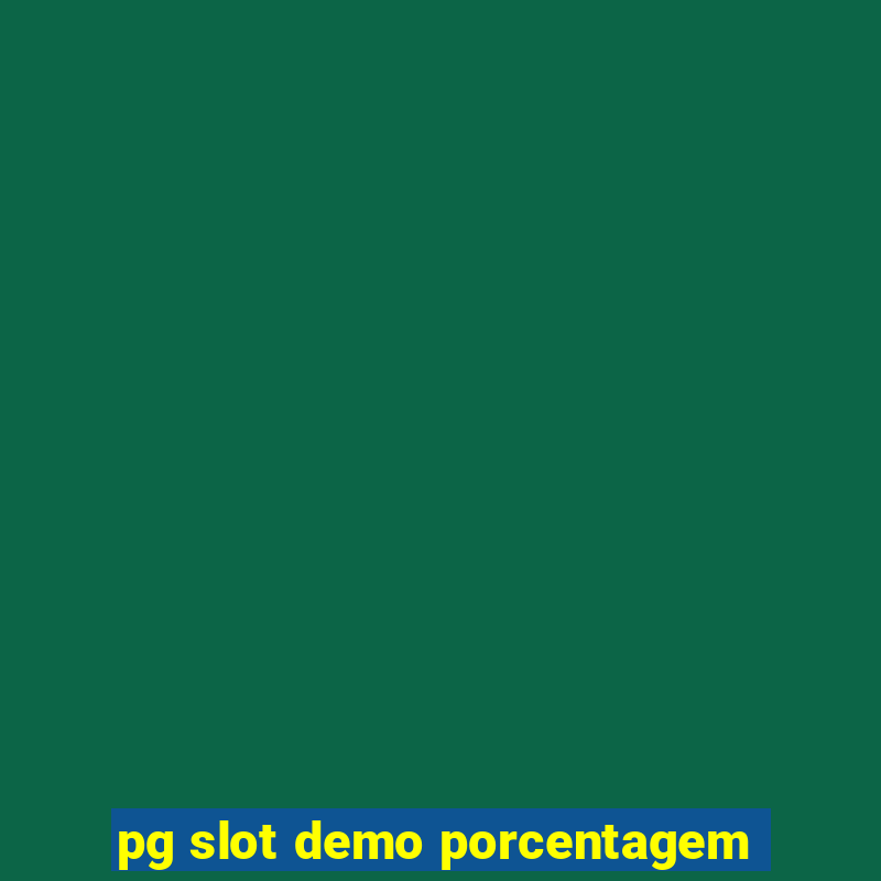 pg slot demo porcentagem