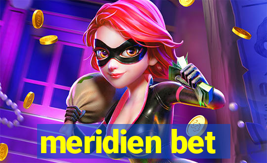 meridien bet