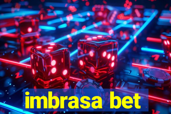 imbrasa bet