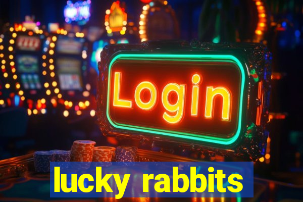 lucky rabbits