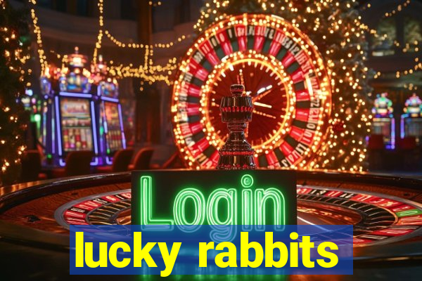 lucky rabbits