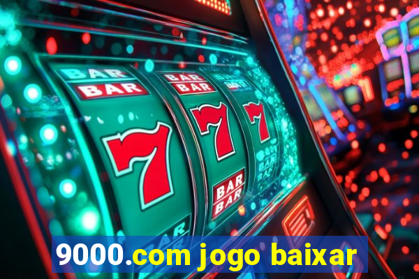 9000.com jogo baixar