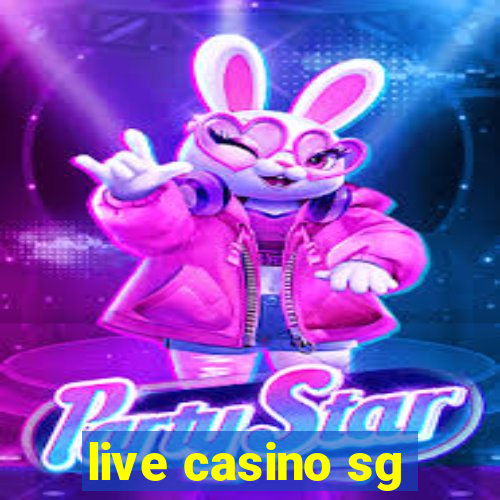 live casino sg