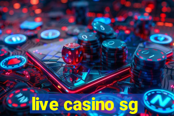 live casino sg