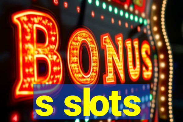 s slots