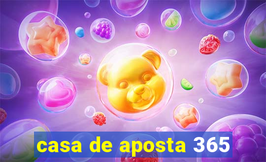 casa de aposta 365