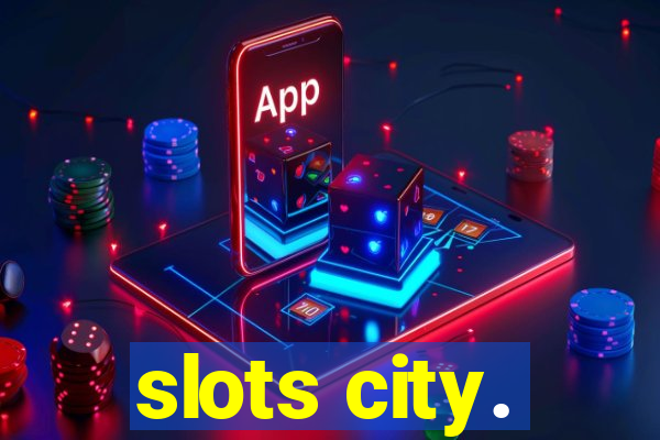 slots city.