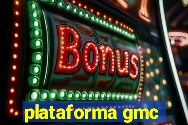 plataforma gmc