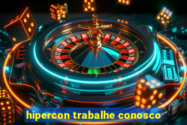 hipercon trabalhe conosco