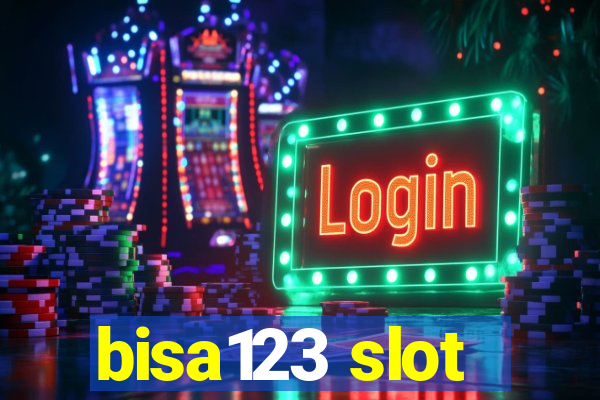 bisa123 slot