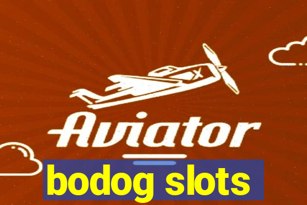 bodog slots