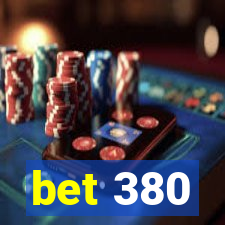 bet 380