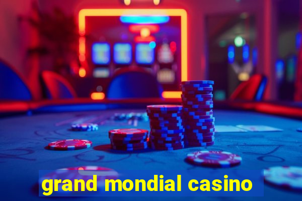 grand mondial casino