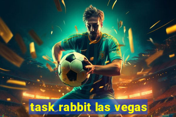 task rabbit las vegas