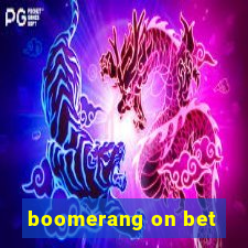 boomerang on bet