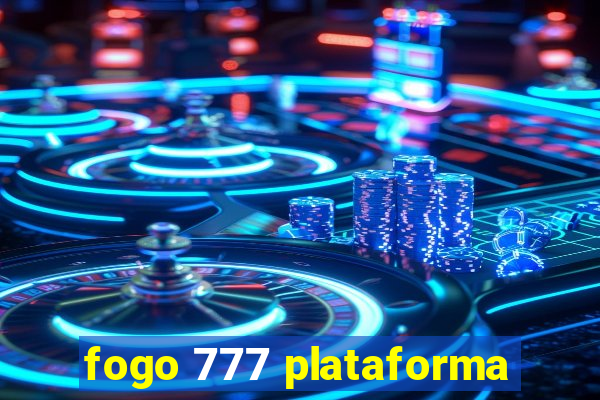 fogo 777 plataforma