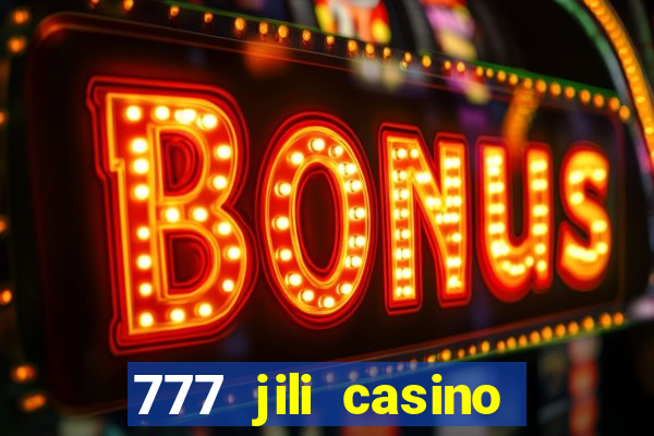 777 jili casino online slot ox