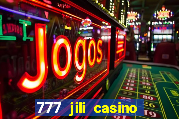 777 jili casino online slot ox