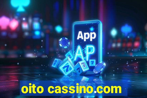 oito cassino.com