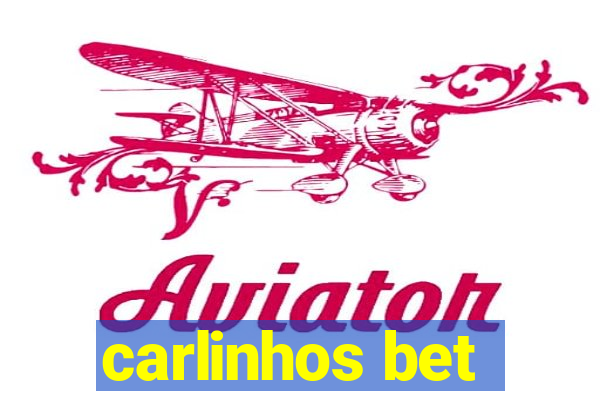 carlinhos bet