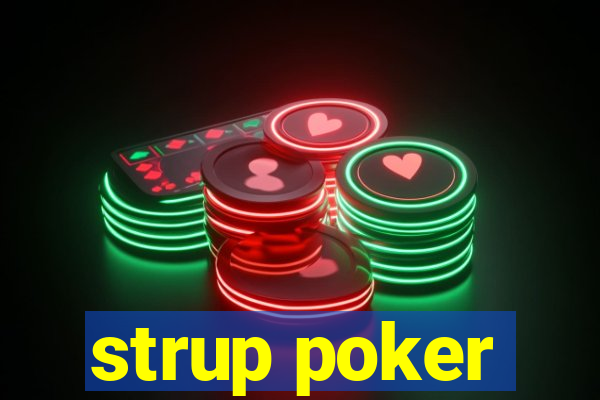 strup poker