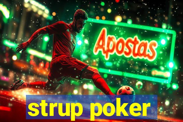 strup poker