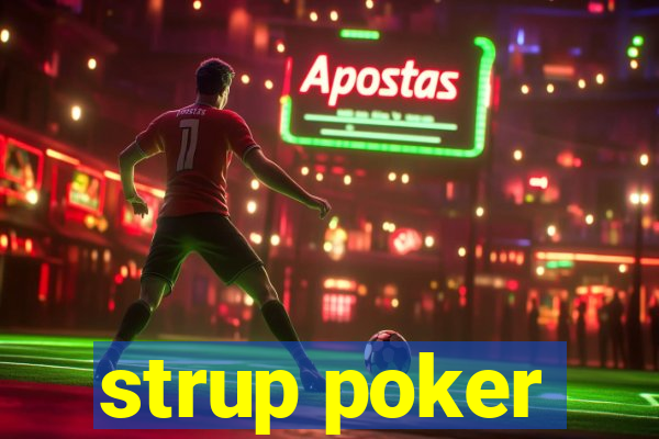 strup poker