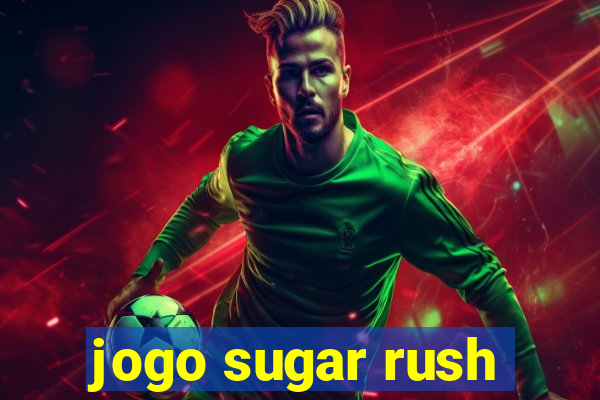 jogo sugar rush