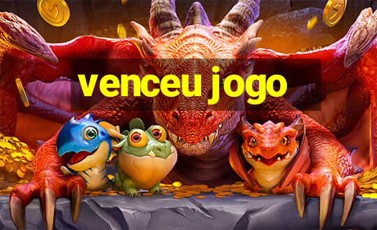 venceu jogo