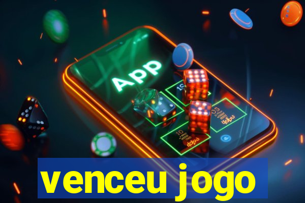 venceu jogo